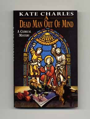 Book #16398 A Dead Man Out of Mind - 1st UK Edition/1st Printing. Kate Charles