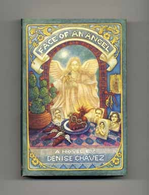 Book #16406 Face of an Angel - 1st Edition/1st Printing. Denise Chávez