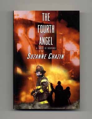 Book #16409 The Fourth Angel - 1st Edition/1st Printing. Suzanne Chazin