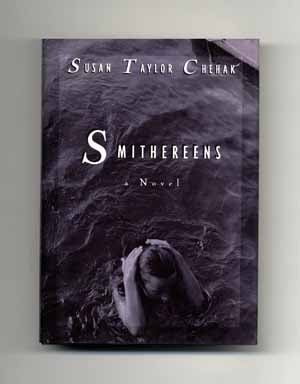 Book #16416 Smithereens - 1st Edition/1st Printing. Susan Taylor Chehak