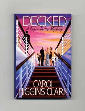Book #16432 Decked - 1st Edition/1st Printing. Carol Higgins Clark