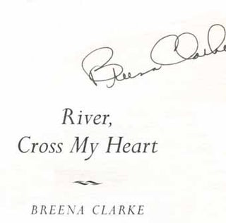 River, Cross My Heart - 1st Edition/1st Printing