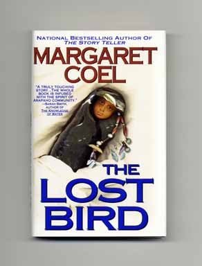 Book #16444 The Lost Bird - 1st Edition/1st Printing. Margaret Coel.