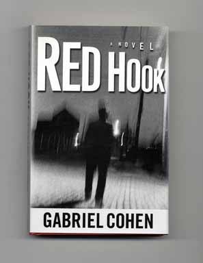 Red Hook - 1st Edition/1st Printing. Gabriel Cohen.