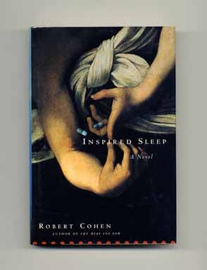 Inspired Sleep - 1st Edition/1st Printing. Robert Cohen.