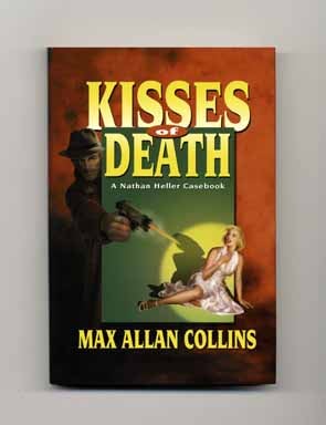 Book #16466 Kisses of Death - Limited/Numbered Edition. Max Allan Collins