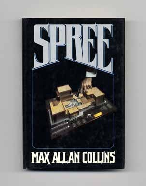 Spree - 1st Edition/1st Printing. Max Allan Collins.