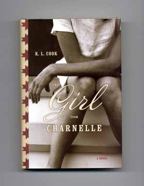 Book #16477 The Girl from Charnelle - 1st Edition/1st Printing. K. L. Cook