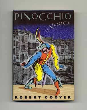 Book #16482 Pinocchio in Venice - 1st Edition/1st Printing. Robert Coover