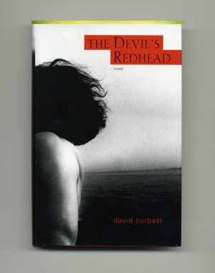 Book #16483 The Devil's Redhead - 1st Edition/1st Printing. David Corbett.