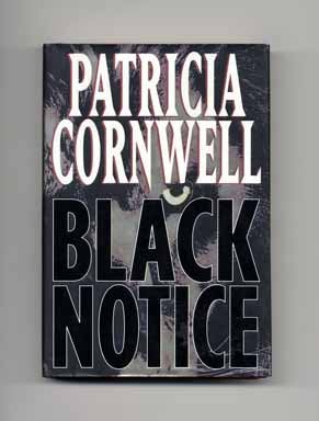 Black Notice - 1st Edition/1st Printing. Patricia Daniels Cornwell.