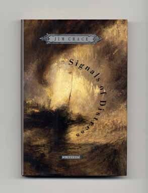 Book #16493 Signals of Distress - 1st US Edition/1st Printing. Jim Crace.
