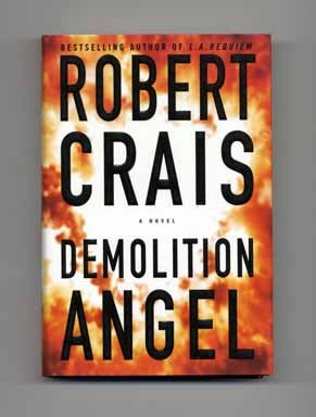 Book #16496 Demolition Angel - 1st Edition/1st Printing. Robert Crais