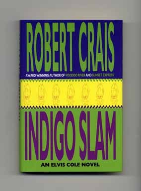 Indigo Slam - 1st Edition/1st Printing. Robert Crais.