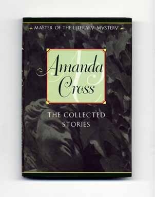 Book #16516 The Collected Stories - 1st Edition/1st Printing. Amanda Cross.
