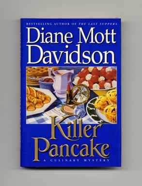 Killer Pancake - 1st Edition/1st Printing. Diane Mott Davidson.