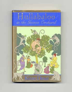 Book #16551 Hullabaloo in the Guava Orchard - 1st US Edition/1st Printing. Kiran Desai