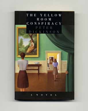 The Yellow Room Conspiracy - 1st Edition/1st Printing. Peter Dickinson.
