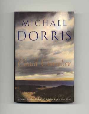 Book #16598 Cloud Chamber - 1st Edition/1st Printing. Michael Dorris.