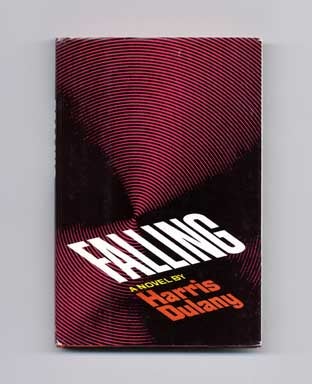 Book #16621 Falling - 1st Edition/1st Printing. Harris Dulany