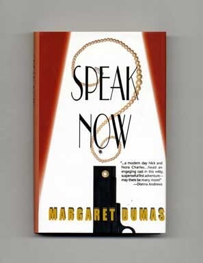 Book #16623 Speak Now - 1st Edition/1st Printing. Margaret Dumas.