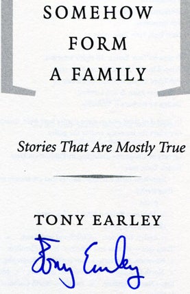Somehow Form A Family: Stories That Are Mostly True - 1st Edition/1st Printing