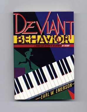 Deviant Behavior - 1st Edition/1st Printing. Earl W. Emerson.