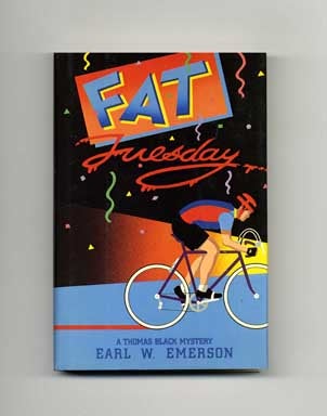 Book #16645 Fat Tuesday - 1st Edition/1st Printing. Earl W. Emerson