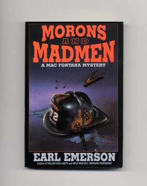 Book #16646 Morons and Madmen - 1st Edition/1st Printing. Earl Emerson