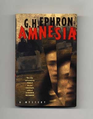 Amnesia - 1st Edition/1st Printing. G. H. Ephron.
