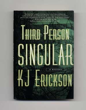 Third Person Singular - 1st Edition/1st Printing. K. J. Erickson.