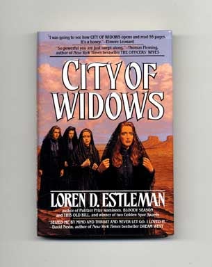 Book #16664 City of Widows - 1st Edition/1st Printing. Loren D. Estleman