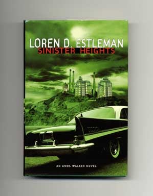 Sinister Heights - 1st Edition/1st Printing. Loren D. Estleman.