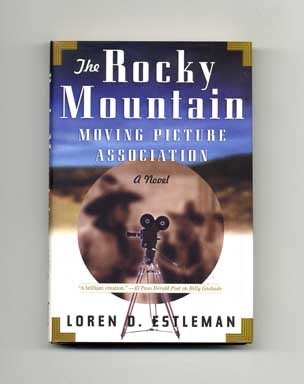 The Rocky Mountain Picture Association - 1st Edition/1st Printing. Loren D. Estleman.