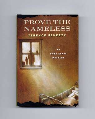 Book #16707 Prove the Nameless - 1st Edition/1st Printing. Terence Faherty