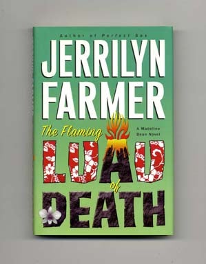 The Flaming Luau of Death - 1st Edition/1st Printing. Jerrilyn Farmer.