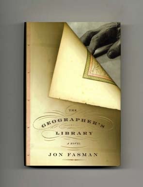 The Geographer's Library - 1st US Edition/1st Printing. Jon Fasman.