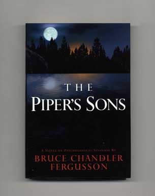 Book #16717 The Piper's Sons - 1st Edition/1st Printing. Bruce Chandler Fergusson
