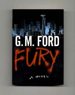 Book #16741 Fury - 1st Edition/1st Printing. G. M. Ford.