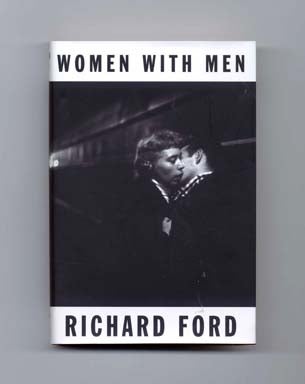 Book #16747 Women With Men: Three Stories - 1st Edition/1st Printing. Richard Ford