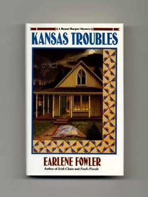 Book #16751 Kansas Troubles - 1st Edition/1st Printing. Earlene Fowler.