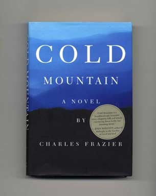 Book #16758 Cold Mountain - 1st Edition/1st Printing. Charles Frazier