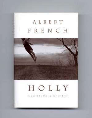 Book #16763 Holly - 1st Edition/1st Printing. Albert French