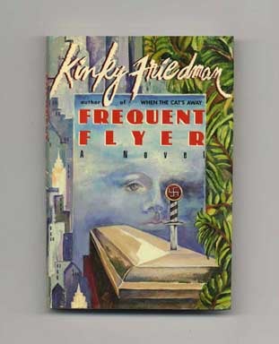 Book #16767 Frequent Flyer - 1st Edition/1st Printing. Kinky Friedman
