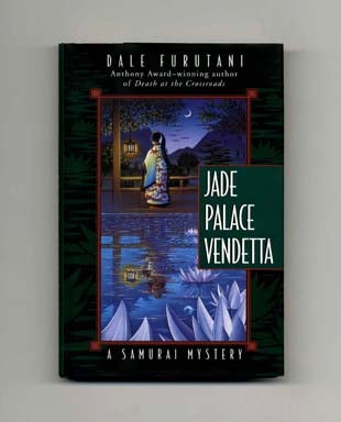 Jade Palace Vendetta - 1st Edition/1st Printing. Dale Furutani.
