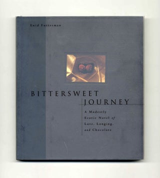 Book #16778 Bittersweet Journey: A Modestly Erotic Novel Of Love, Longing, And Chocolate - 1st...