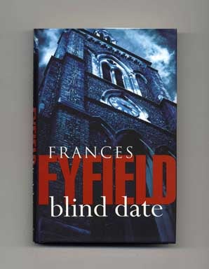 Blind Date - 1st Edition/1st Printing. Frances Fyfield.