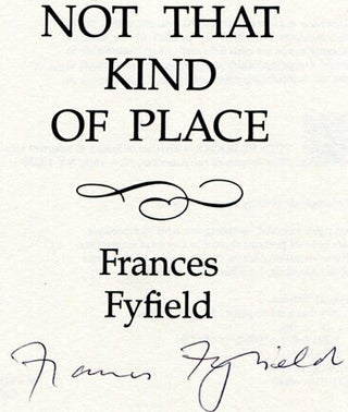 Not That Kind of Place - 1st Edition/1st Printing