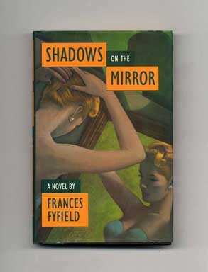Shadows on the Mirror - 1st Edition/1st Printing. Frances Fyfield.