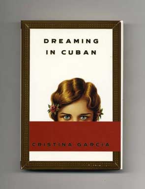 Book #16798 Dreaming in Cuban - 1st Edition/1st Printing. Cristina García